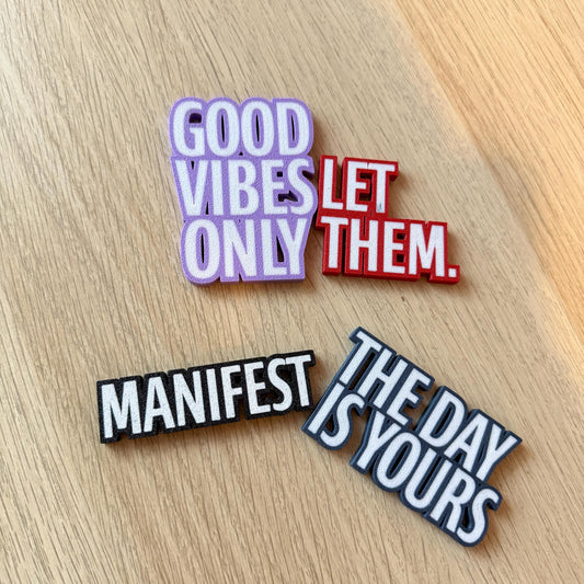 Affirmation Fridge Magnets - Inspirational 3D Printed Decor - Manifest, Good Vibes Only, The Day Is Yours - Eco-Friendly Magnetic Gift Idea