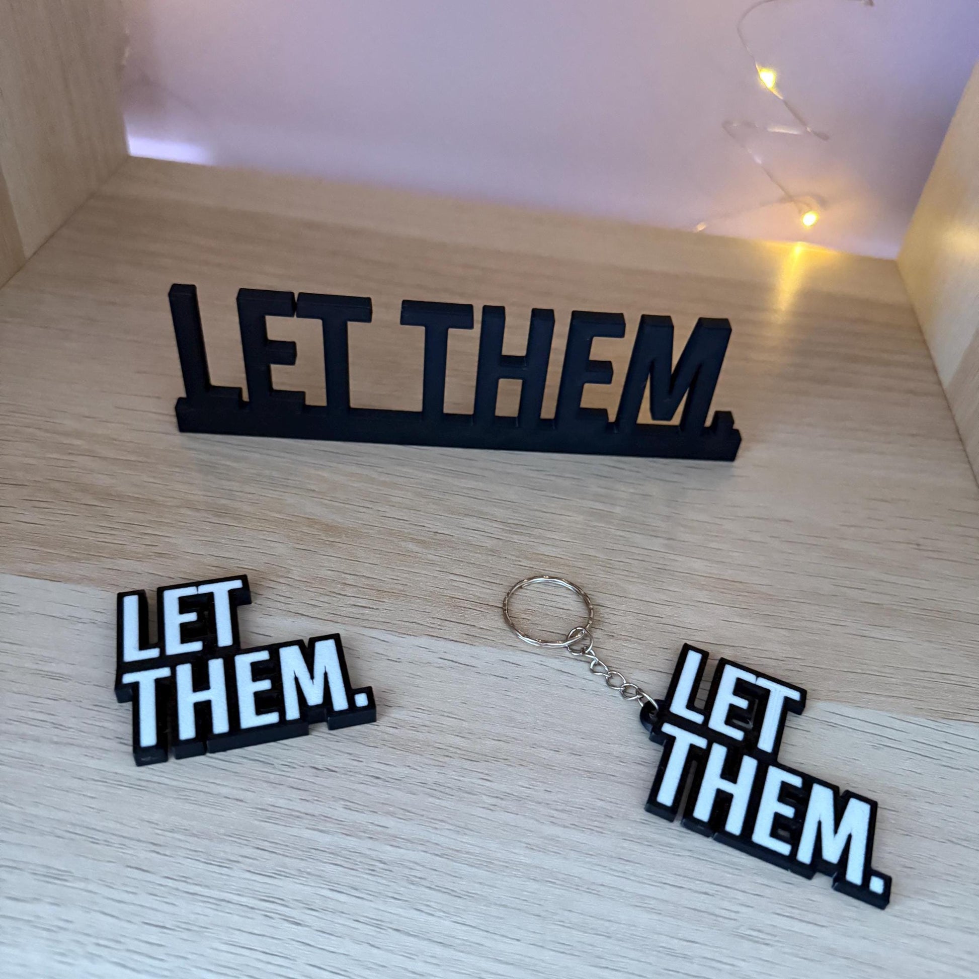 Let Them Combo - Affirmation/Mantra Set - Keyring, Fridge Magnet, Door Topper - 3D Printed Positive Decor Gift