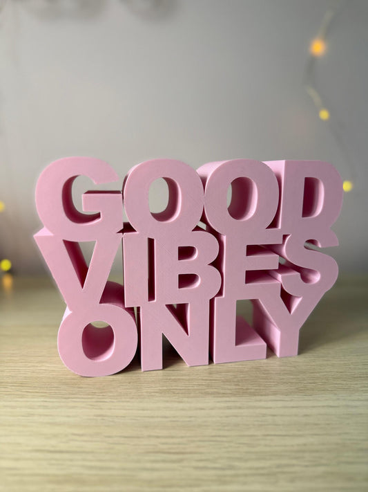 3D Printed 'Love' & 'Good Vibes Only' Signs – Modern Home Décor Wall Art, Positive Quotes, Shelf Decor, Gift Ideas